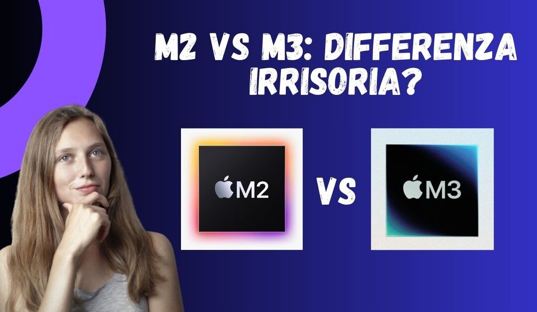 MacBook Pro M2 vs M3: C’è Poca Differenza?