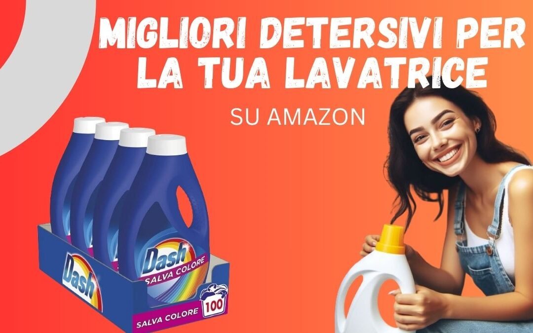 I 6 Migliori Detersivi Lavatrice 2025 – Consigli di Altroconsumo e Offerte Amazon
