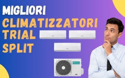Miglior Condizionatore Trial Split? Ecco i meglio recensiti dai clienti